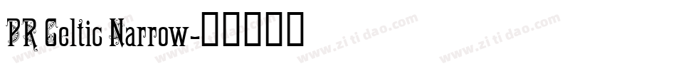 PR Celtic Narrow字体转换